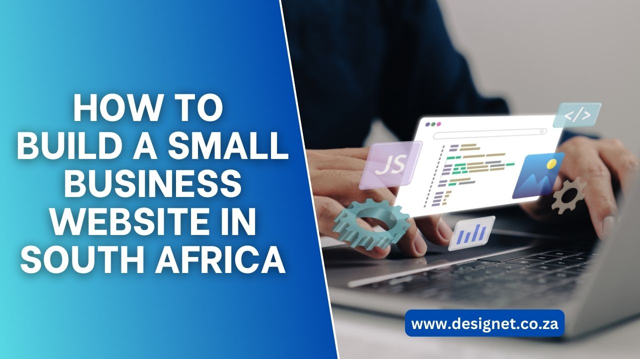 How To Build a Small Business Website In South Africa